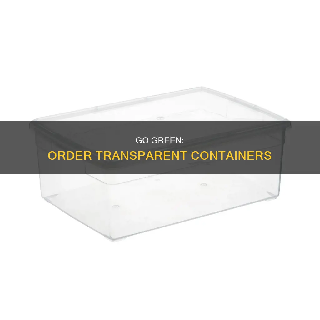 where to order transparent plastic containers to go