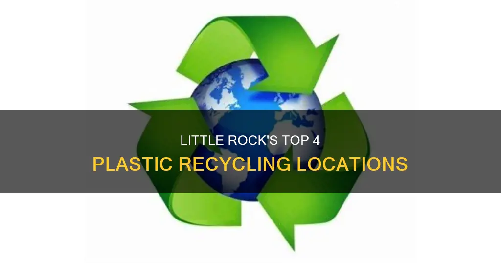 where to recycle 4 plastic in little rock