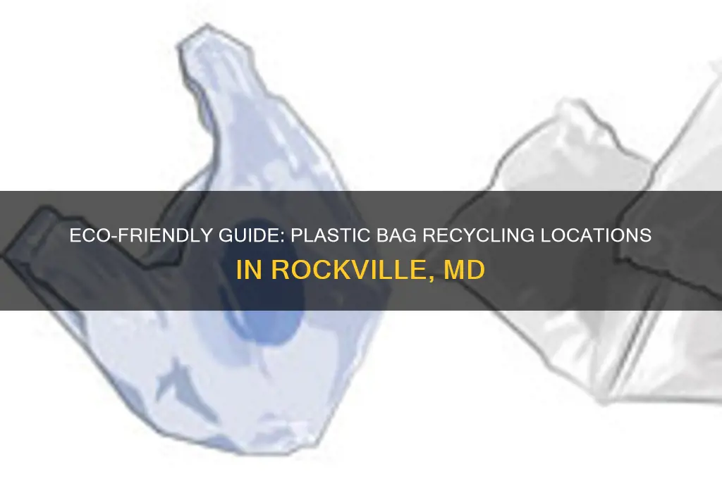 where to recycle plastic bags in rockville md