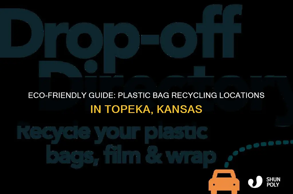 where to recycle plastic bags in topeka kansas