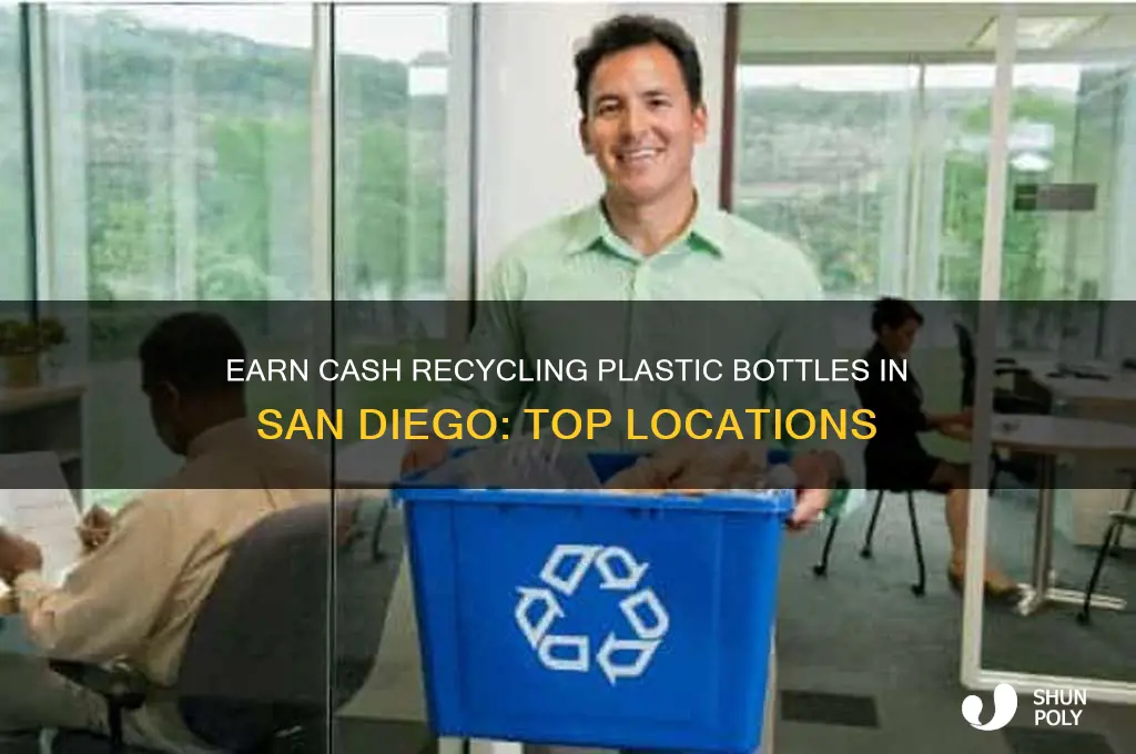 where to recycle plastic bottles for money in san diego