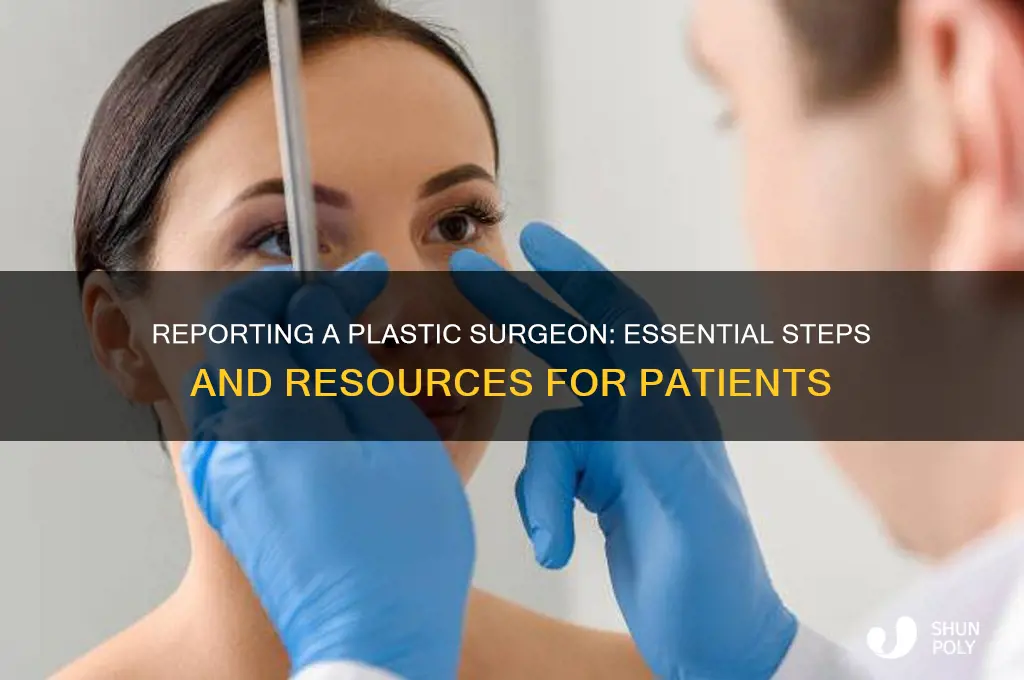 where to report plastic surgeon