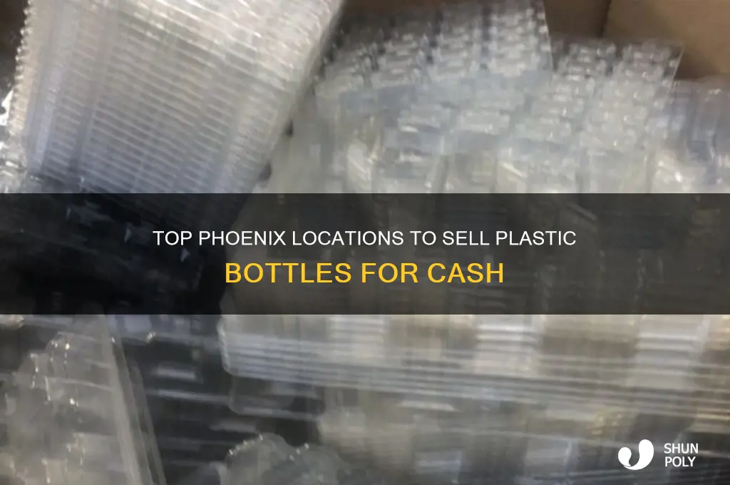where to sell plastic bottles in phoenix