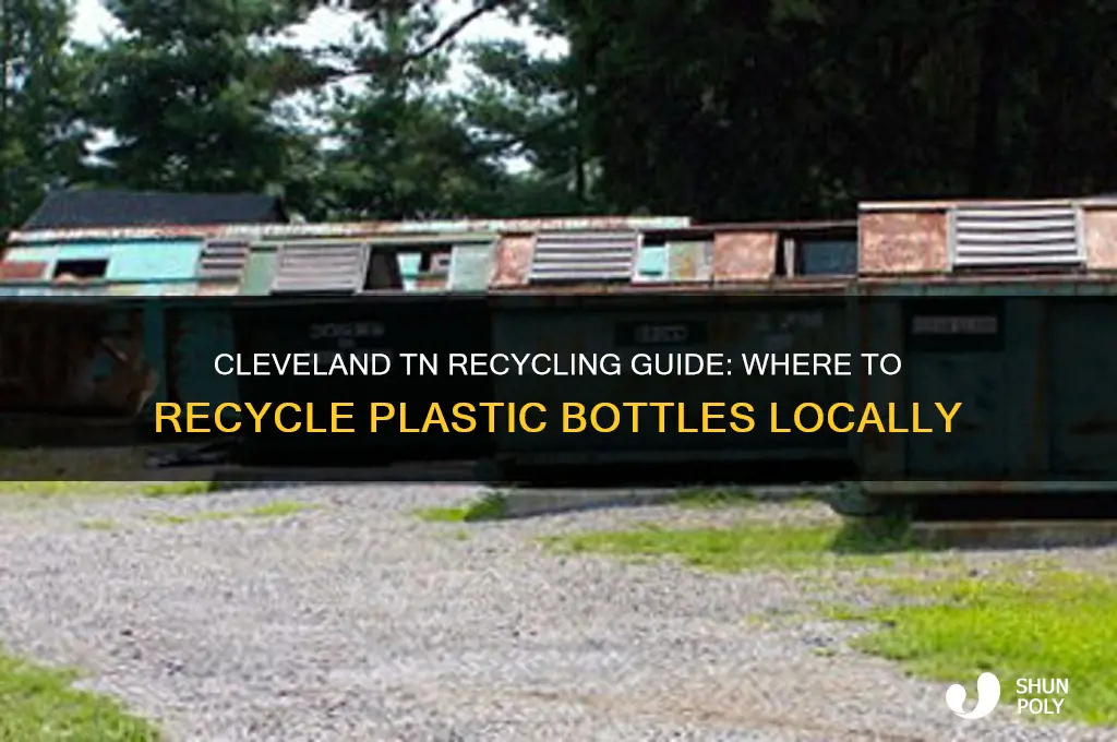 where to take plastic bottles to recycle in cleveland tn