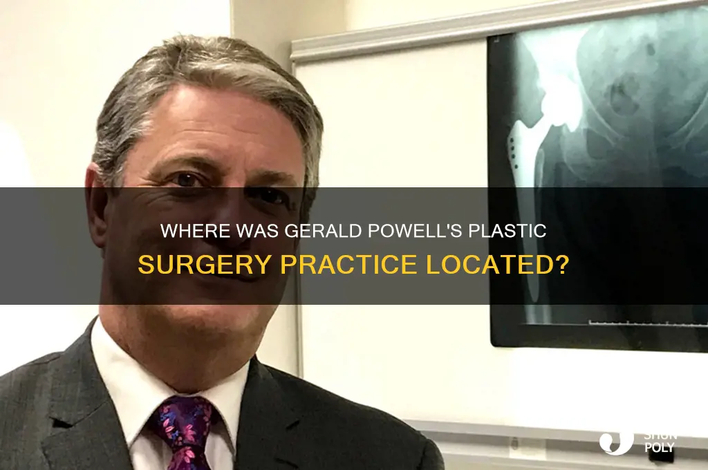 where was gerald powell plastic surgery practice