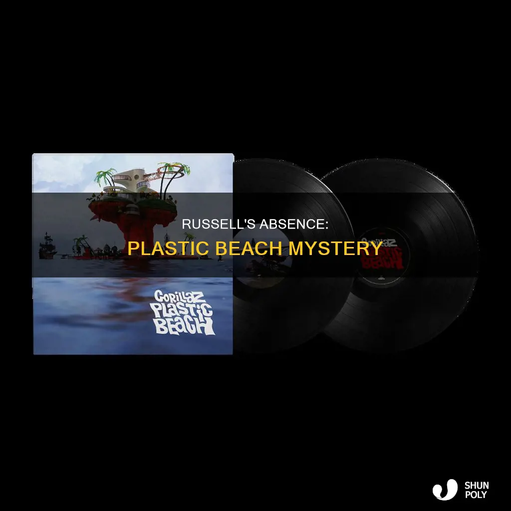 where was russel during plastic beach