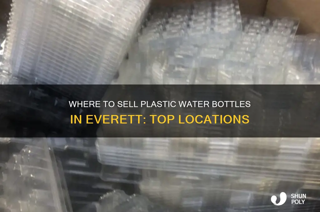 where you can sell plastic water bottles in everett