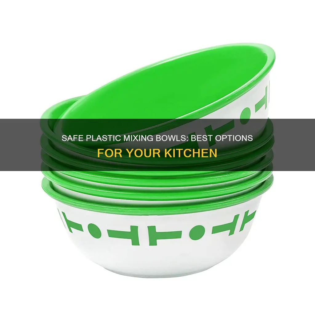 which are the safest plastic mixing bowls
