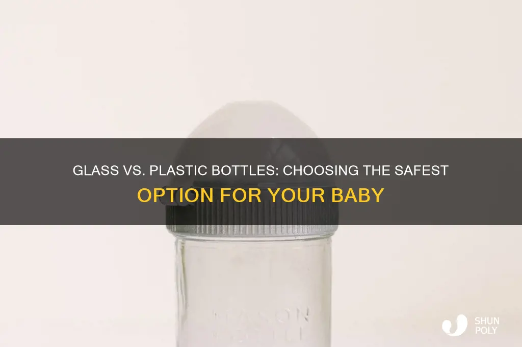 which bottle is best for baby glass or plastic
