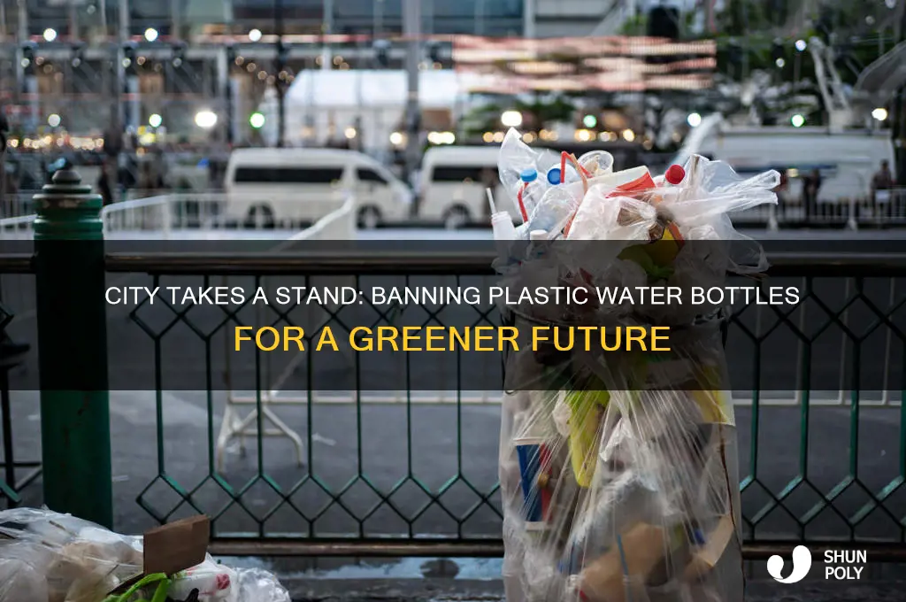 which city is banning all plastic water bottles