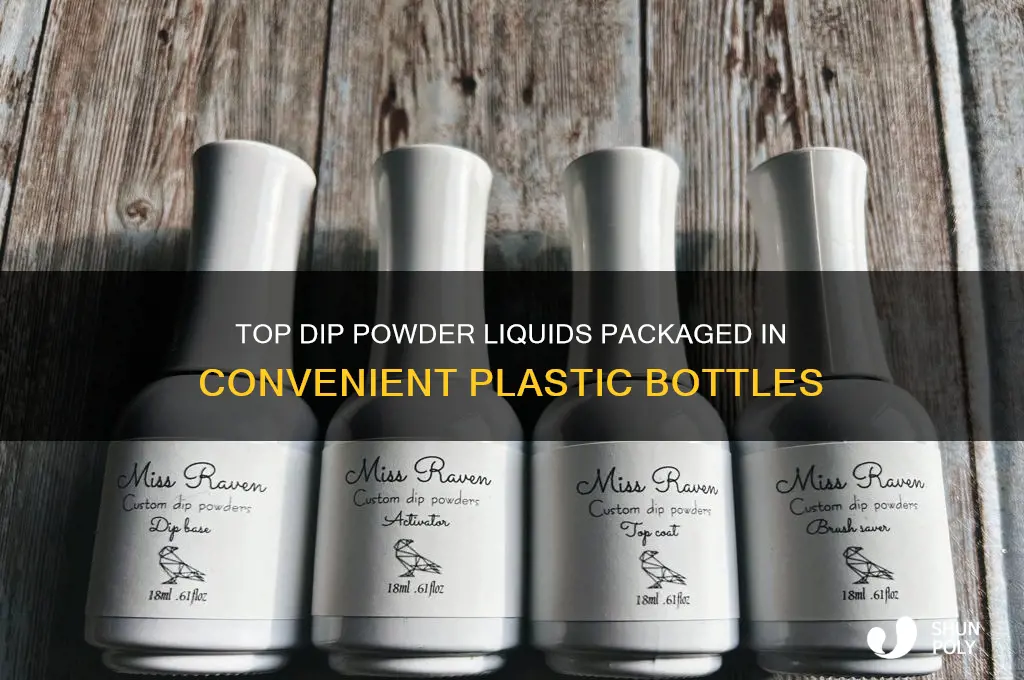 which dip powder liquids come in a plastic bottle