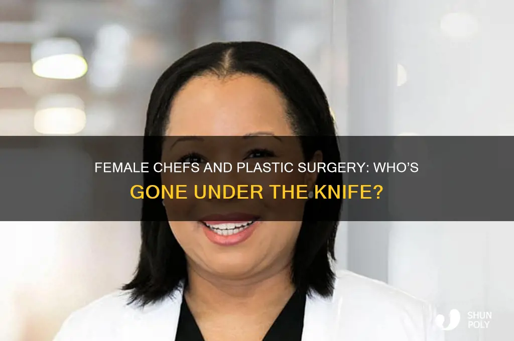 which female chef has had plastic surgery