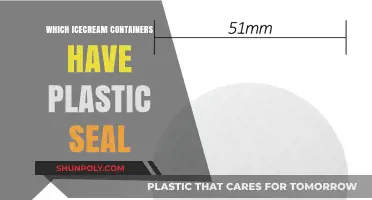 Plastic Seals: Which Ice Cream Containers Have Them?