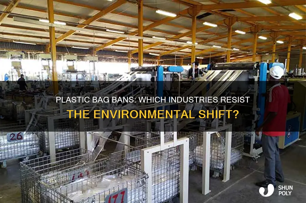 which industries are against plastic bag bans