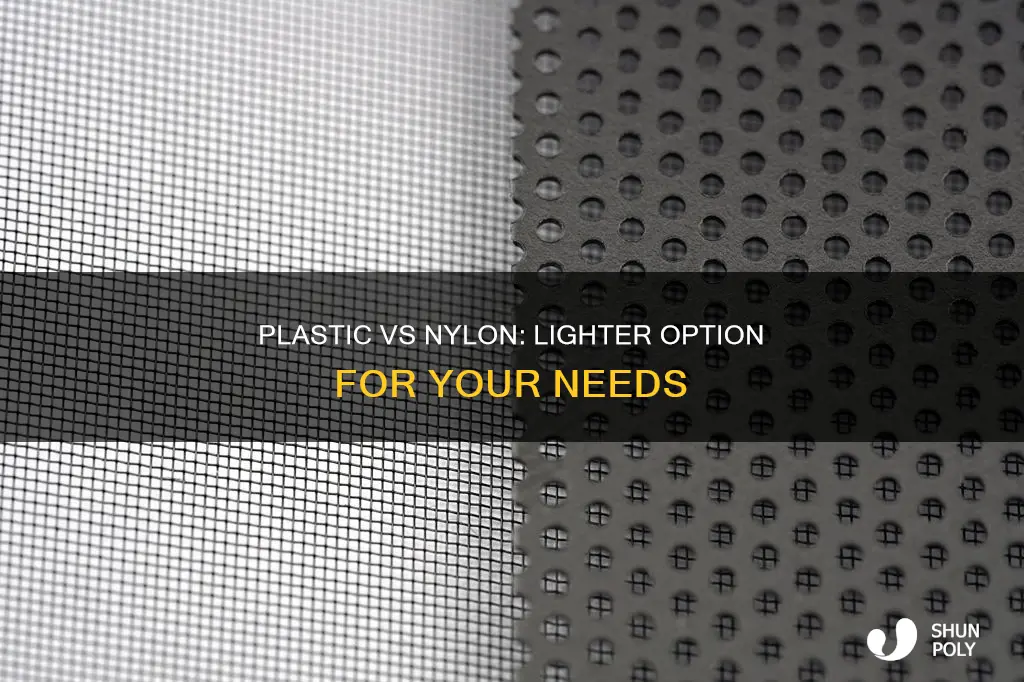 which is lighter plastic or nylon