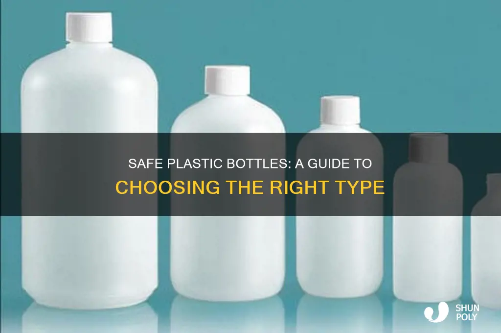 which kind of plastic bottles are safe