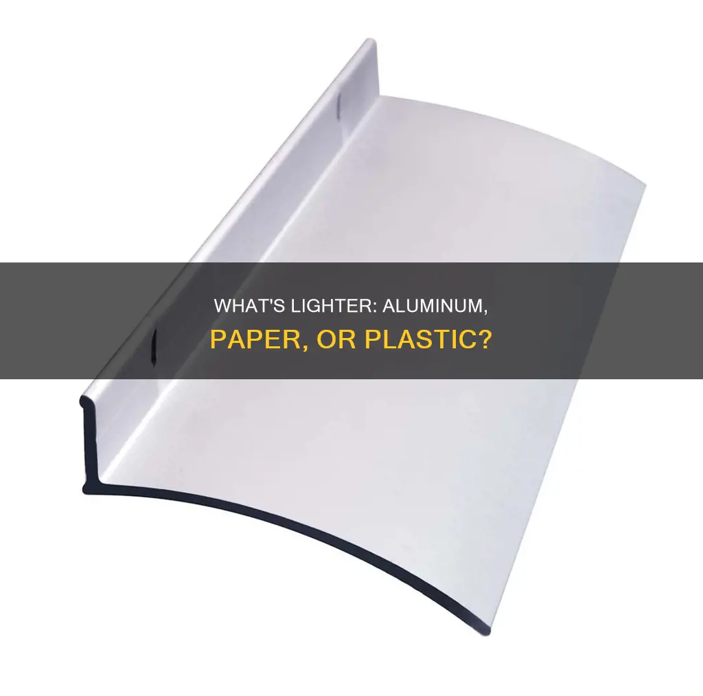 which one is lighter aluminum paper plastic