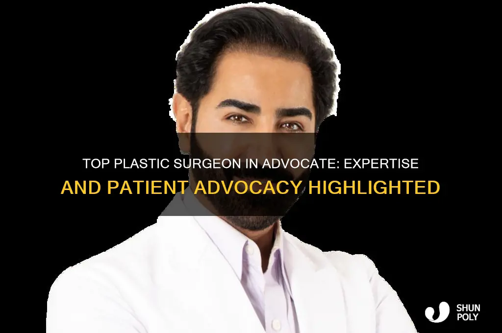 which one plastic surgeon is in advocate