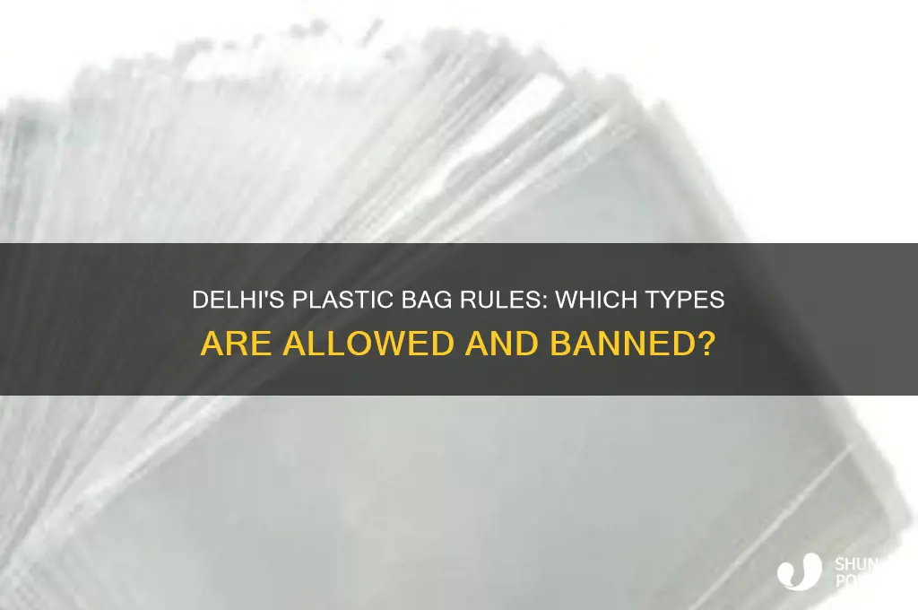 which plastic bag is allowed in delhi