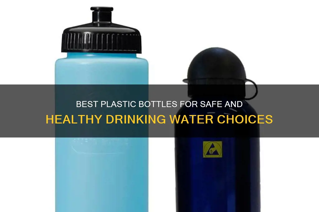 which plastic bottle is good for drinking water