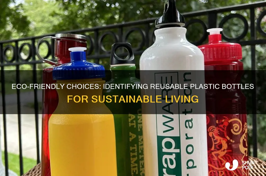 which plastic bottles are reusable
