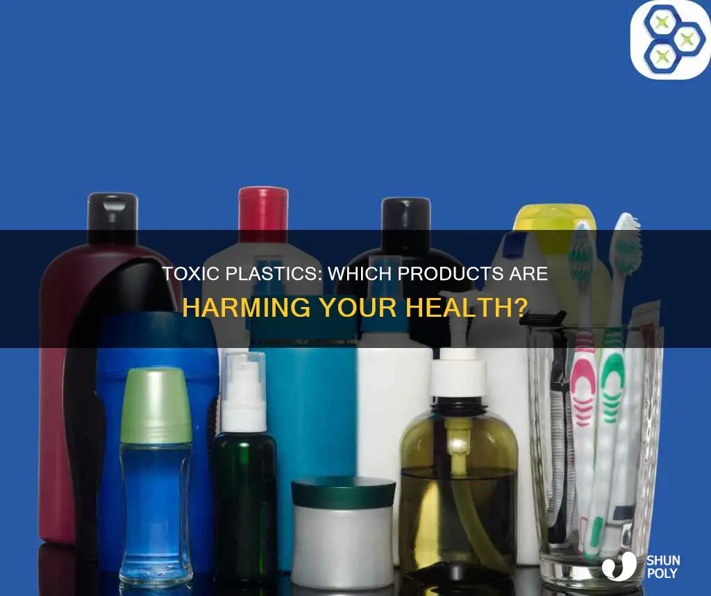 which plastic products are the most toxic