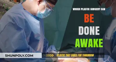 Awake Plastic Surgery Options: Procedures You Can Undergo Without Anesthesia