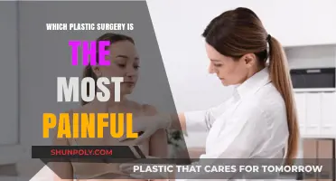 Unveiling the Most Painful Plastic Surgery Procedures: What to Expect