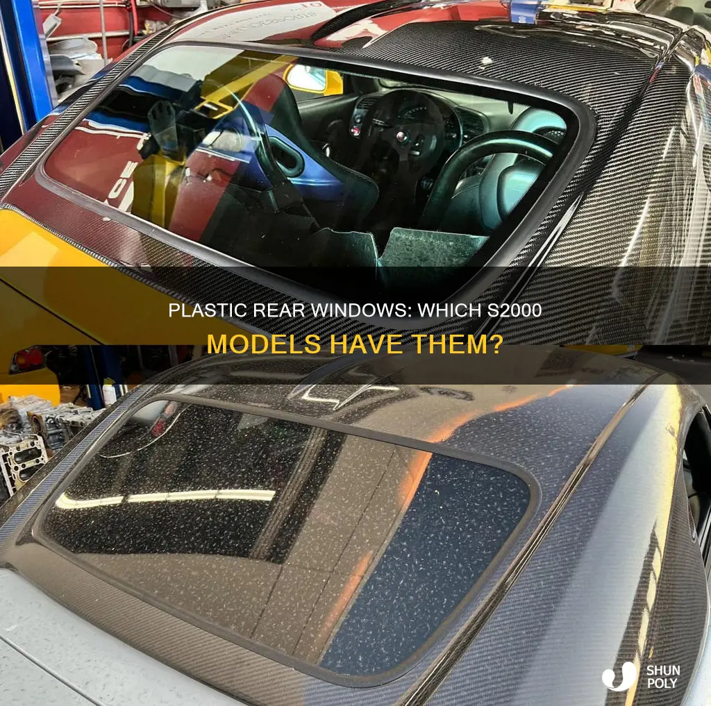 which s2000 have plastic rear windows