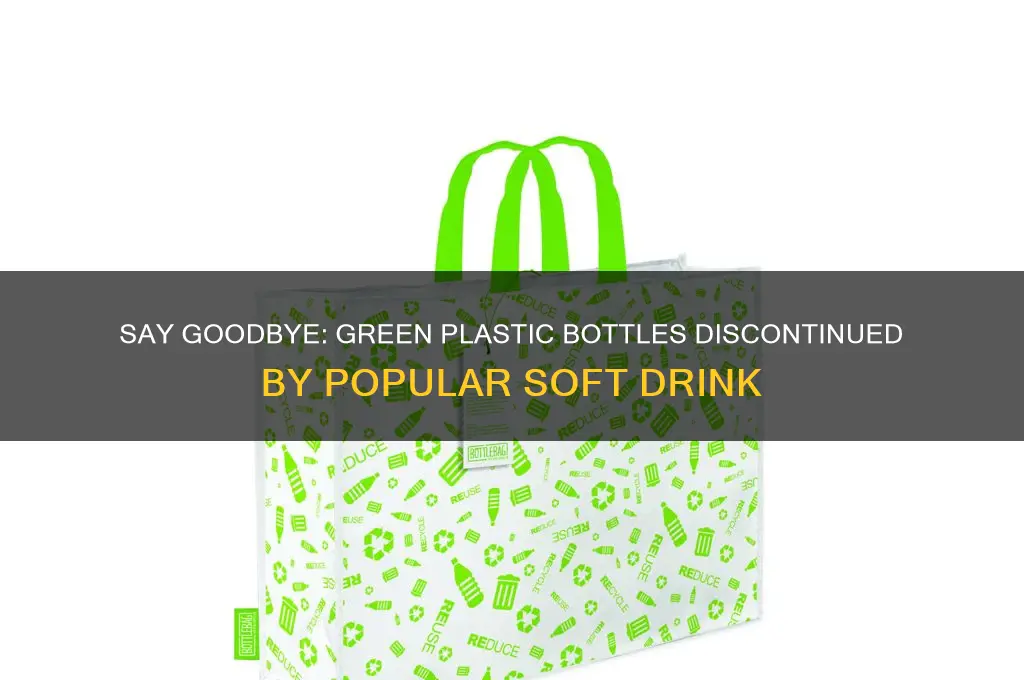 which soft drink is retiring its green plastic bottles