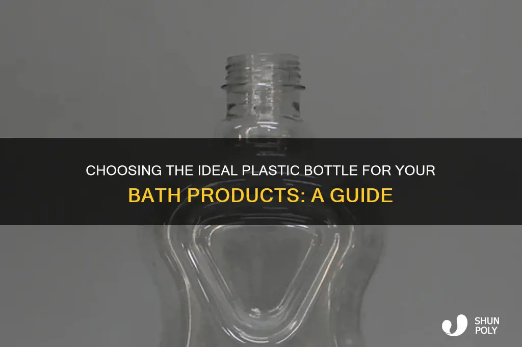 which type of plastic bottle is best for bath products