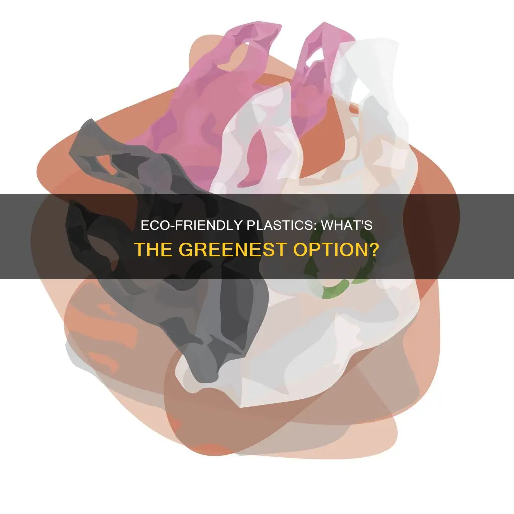 which type of plastic is environmentally friendly