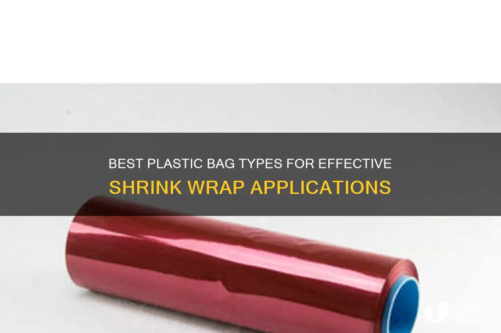 which type plastic bags can be used as shrink wrap