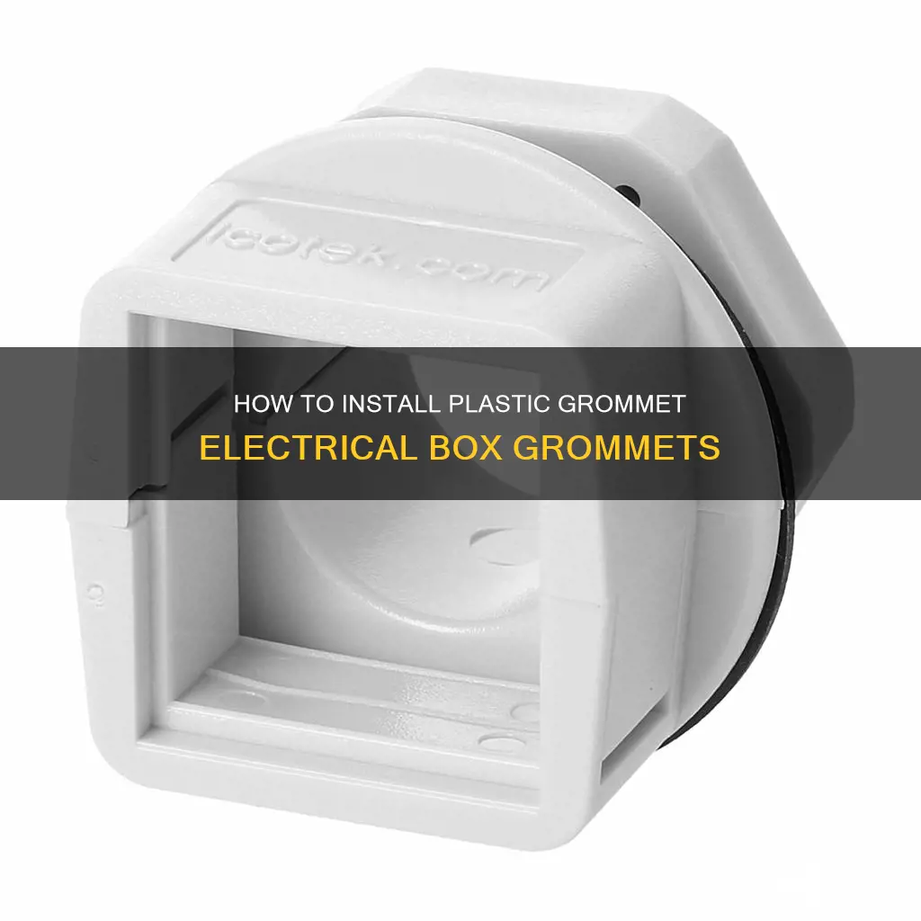 which way install plastic grommet electrical box