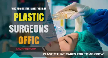 Who Administers Anesthesia in Plastic Surgeons' Offices: Key Roles Explained