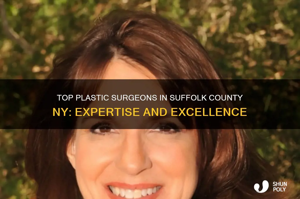 who are the top plastic surgeons in suffolk county ny