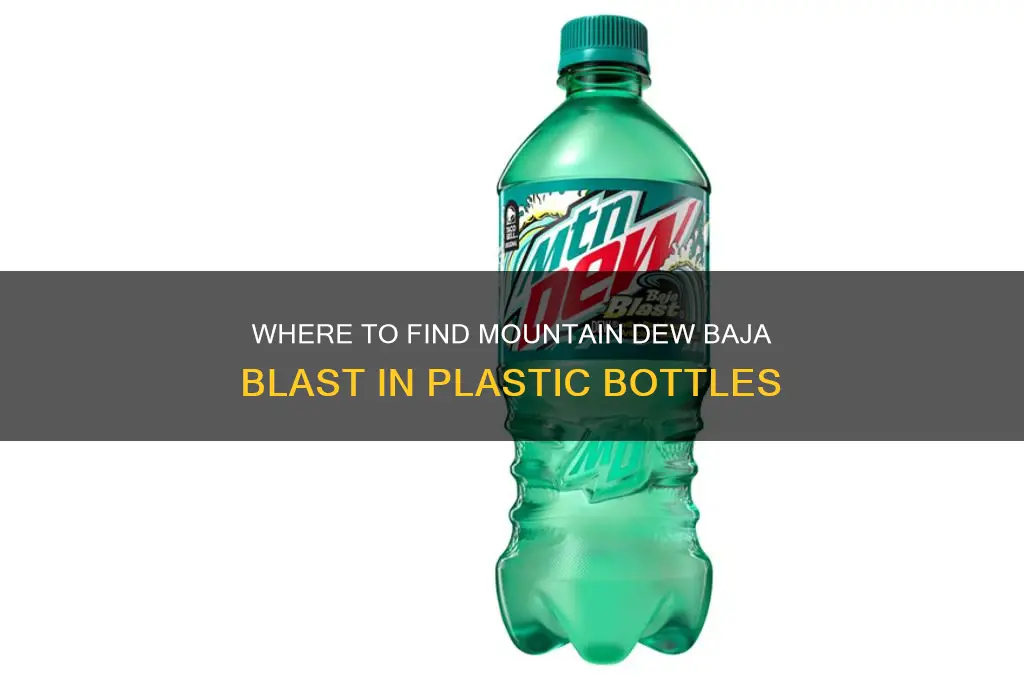 who carries mountain dew baja blast in plastic bottles