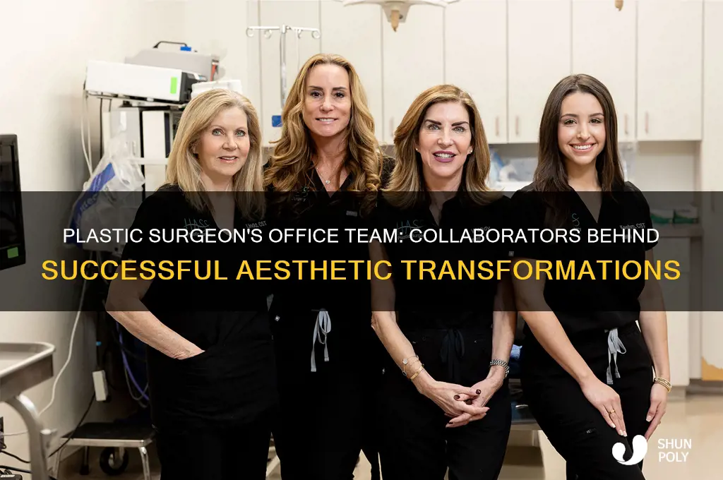 who do plastic surgeons work with in the office