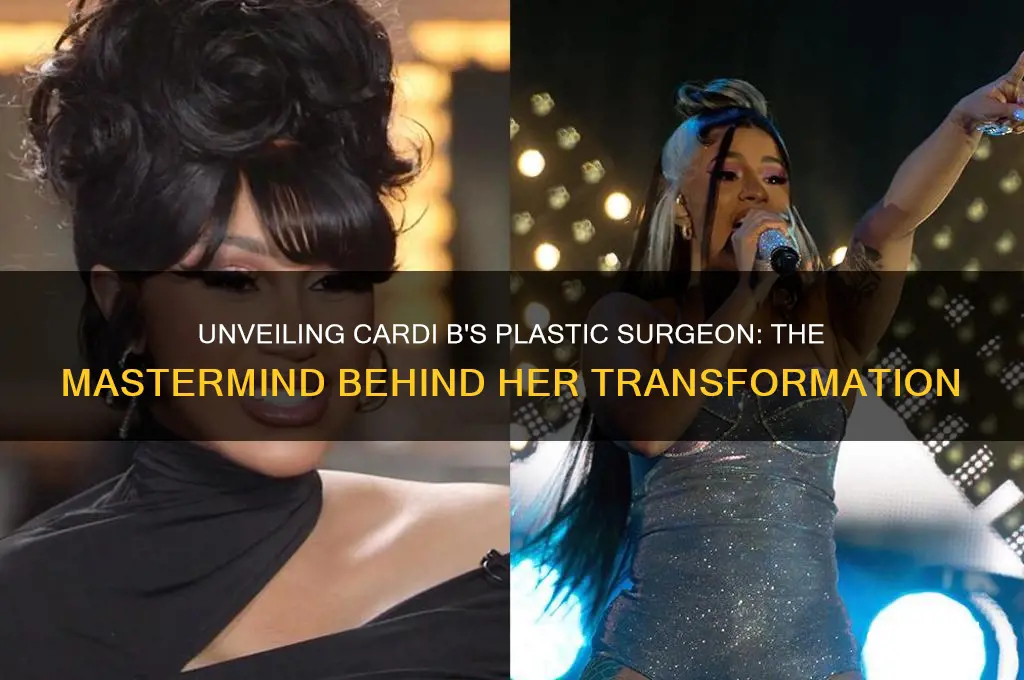who is cardi b plastic surgeon