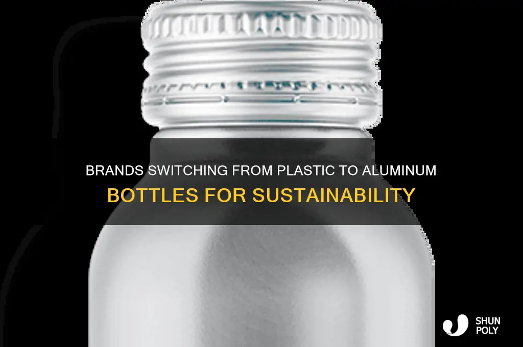 who is changing from plastic to alluminum bottles
