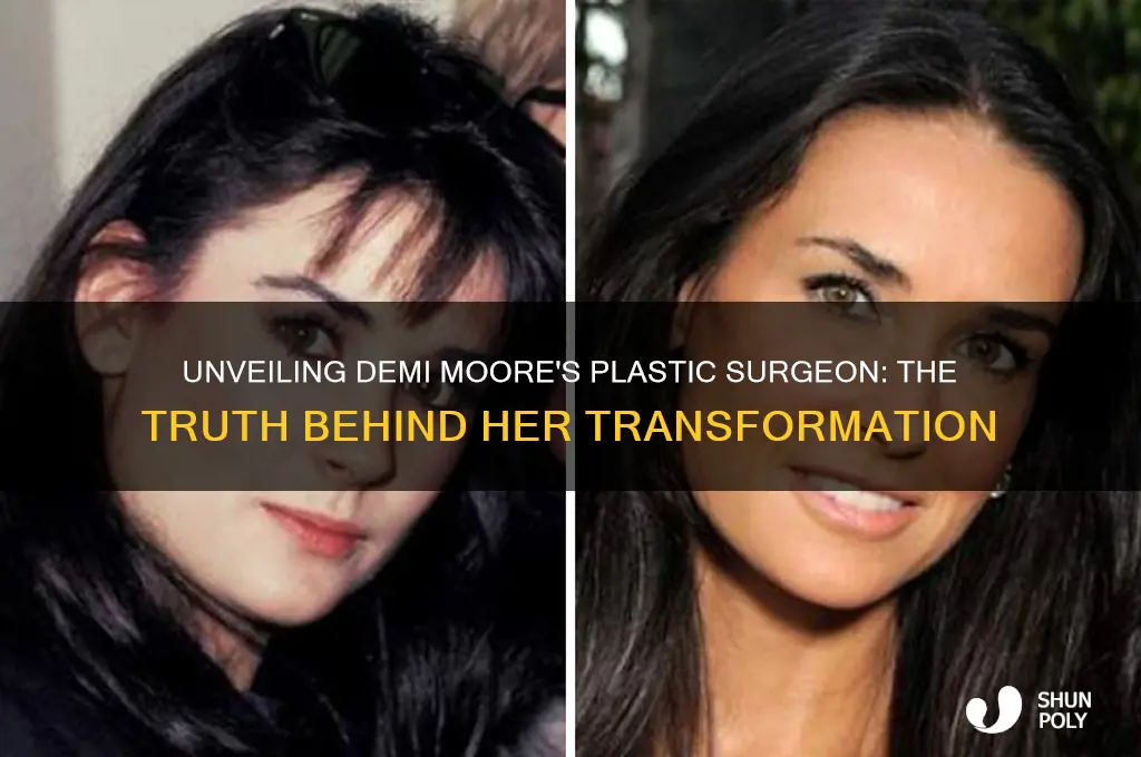 who is demi moore plastic surgeon