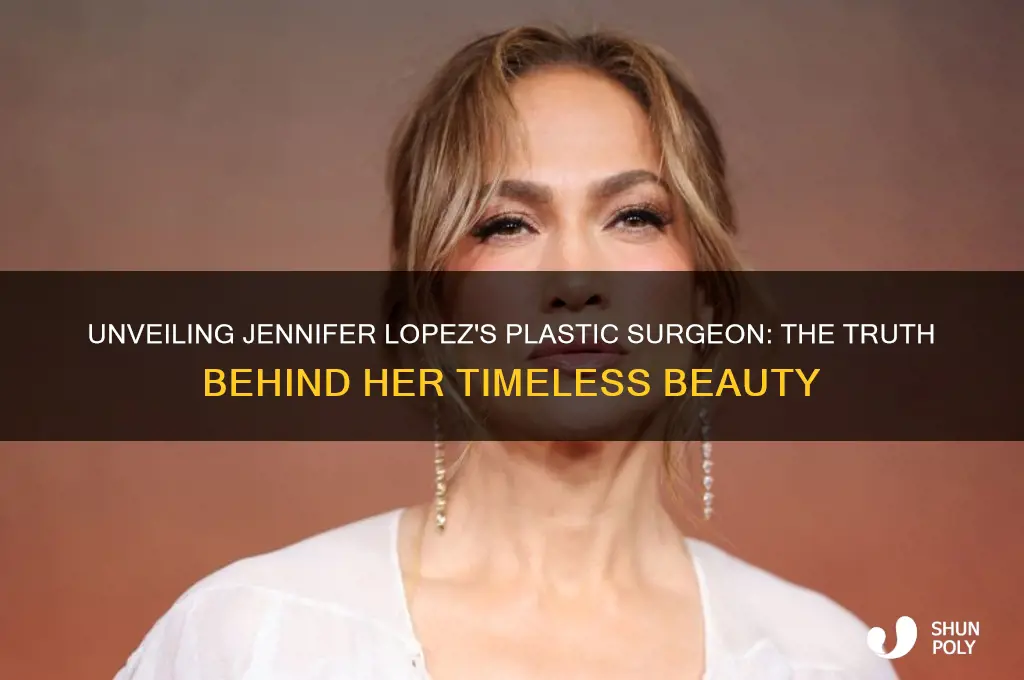 who is jennifer lopez plastic surgeon