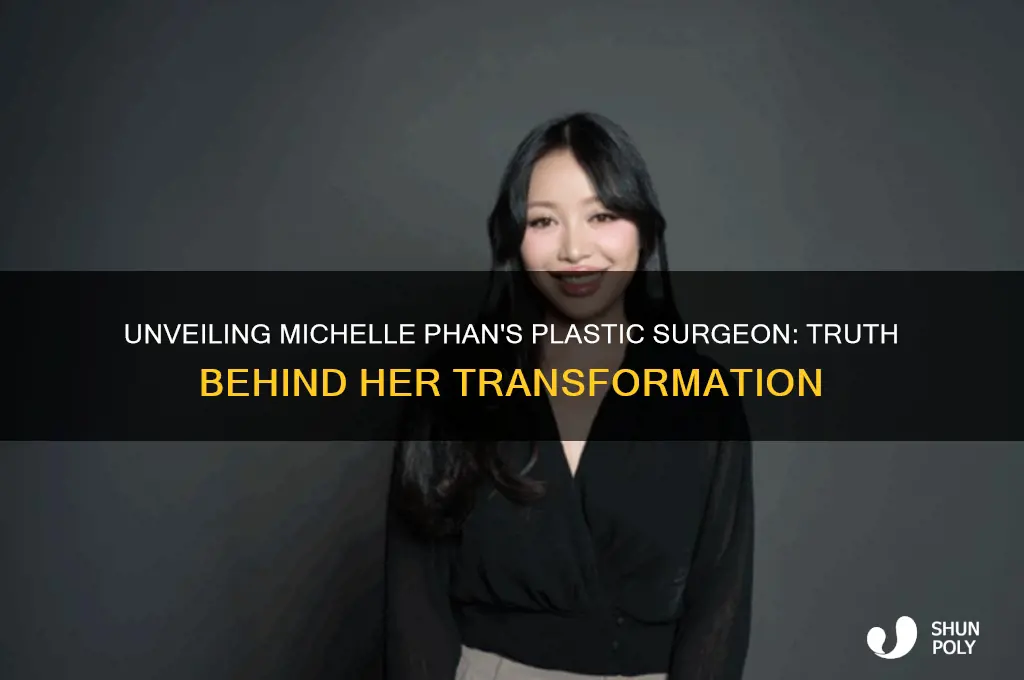 who is michelle phan plastic surgeon