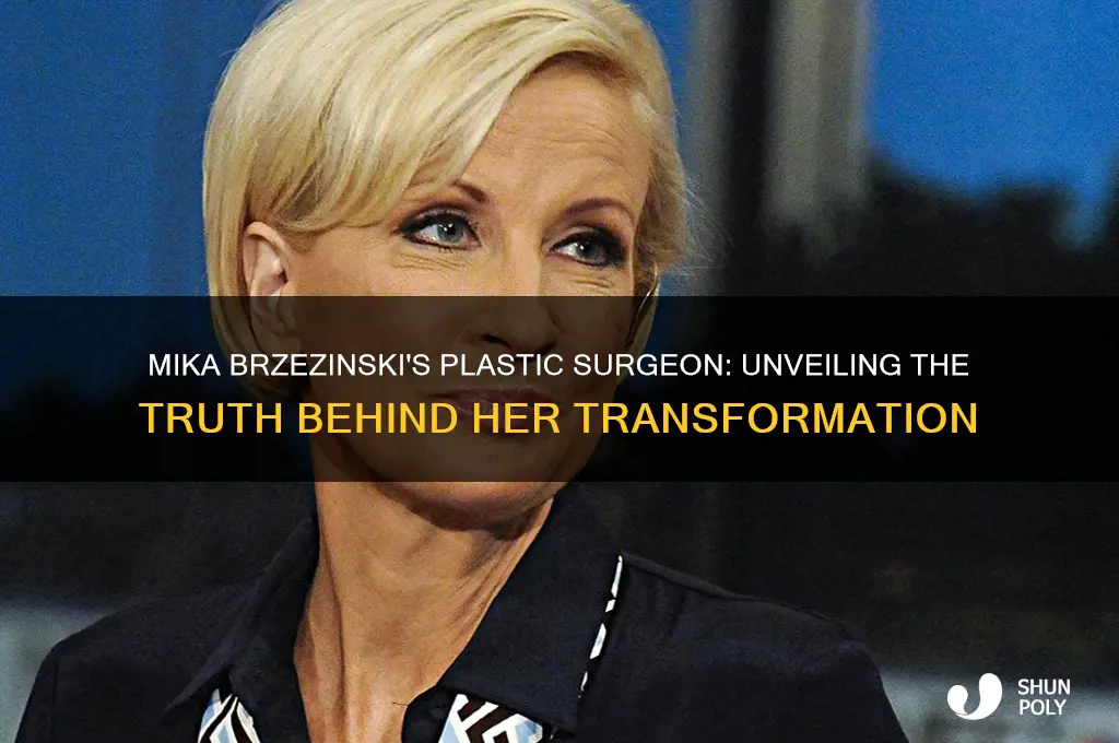 who is mika brzezinski plastic surgeon