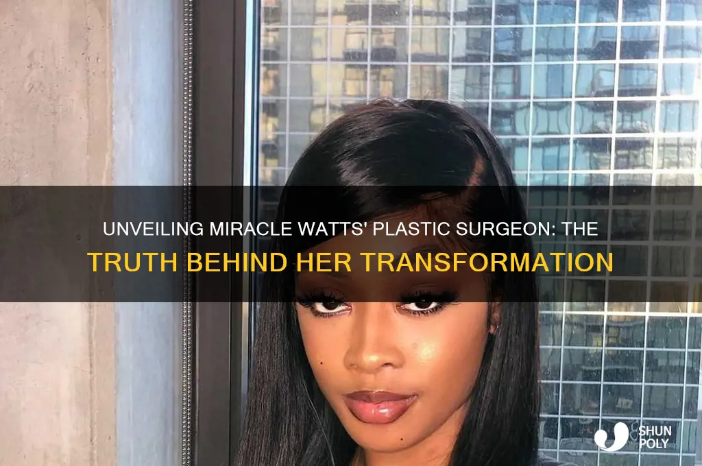 who is miracle watts plastic surgeon