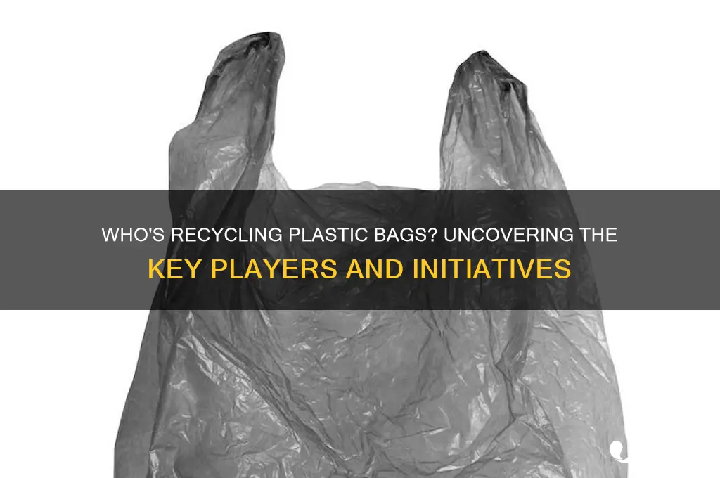 who is recycling plastic bags