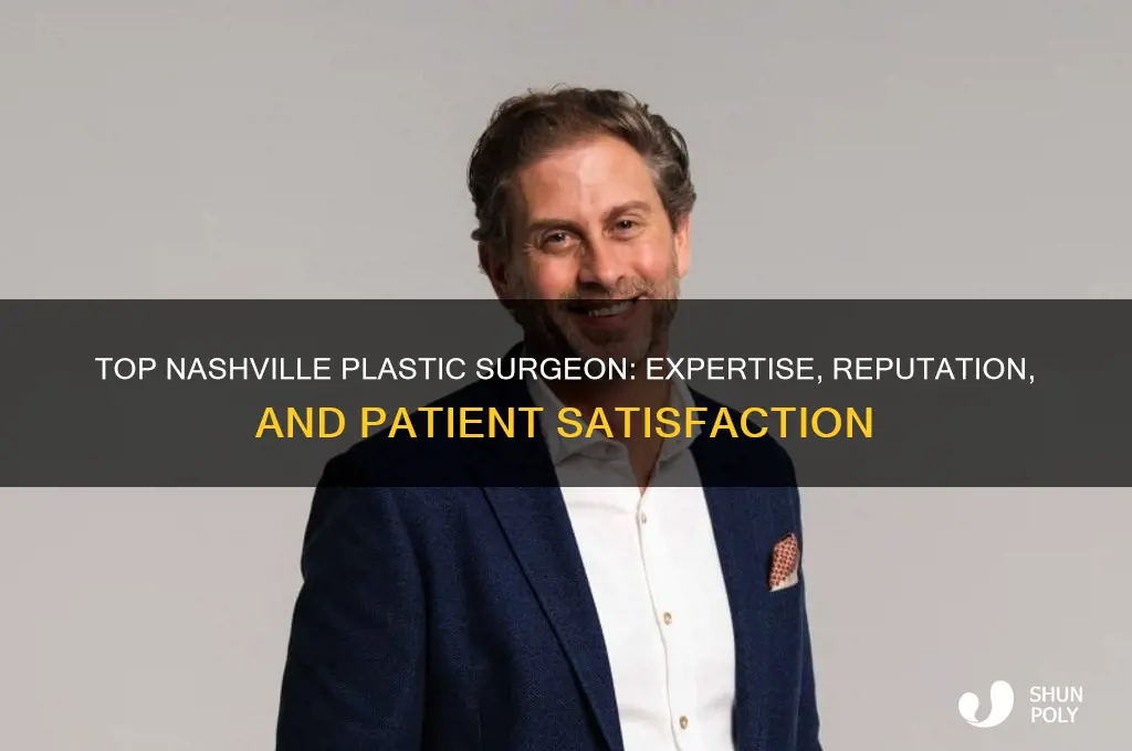 who is the best plastic surgeon in nashville tn