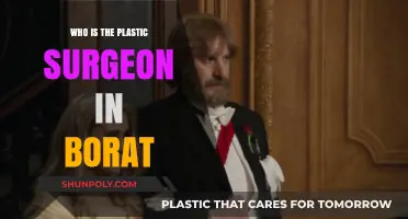 Unveiling the Plastic Surgeon in Borat: A Behind-the-Scenes Look