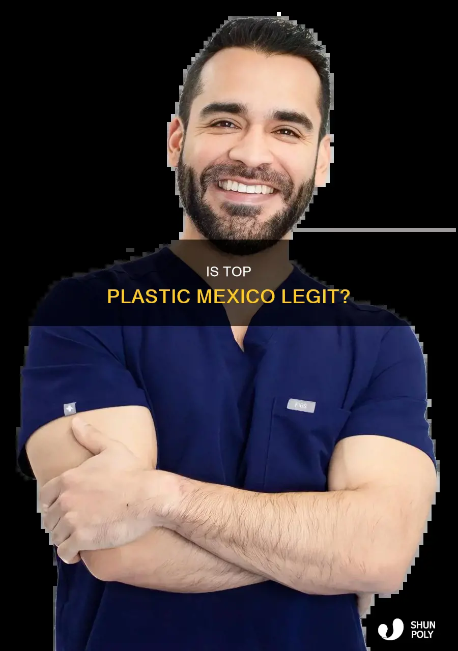 who is the top plastic mexico legit