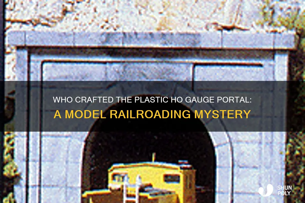 who made a plastic ho gauge portal